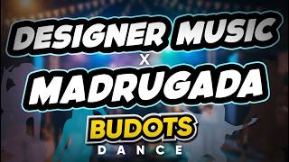 Download lagu Dj Danz - Designer x Madrugada ( Budots Dance Remix ) 150 mp3