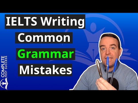 IELTS Writing - Common Grammar Mistakes