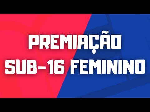 PREMIAÇÃO - NCB SUB-16 FEMININO 2021