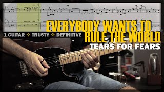 Everybody Wants to Rule the World | Guitar Cover Tab | Solo Lesson | BT w/ Vocals 🎸 TEARS FOR FEARS