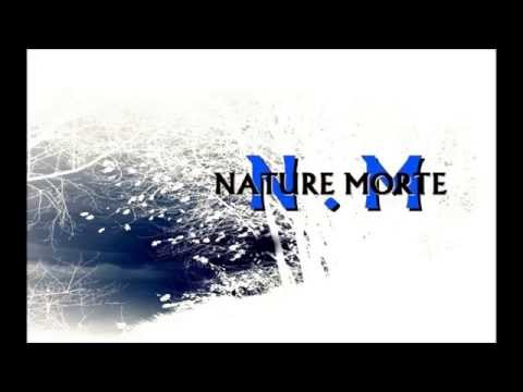 Nature Morte - Chagrin d' Amour