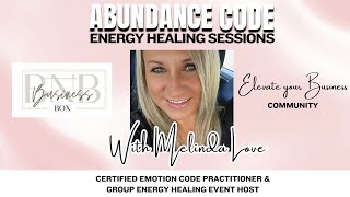 Free Abundance Code Energy Healing Sessions for BNB Elevate Your Business Members