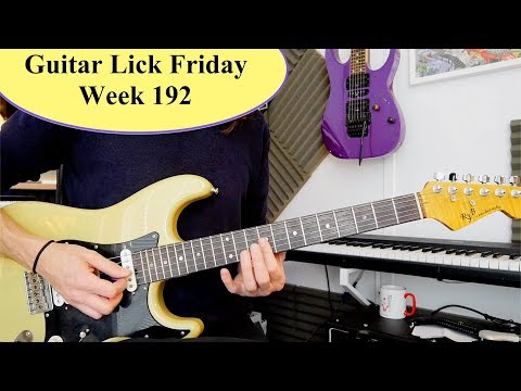 Lick Friday Week 192 - A lick you with love! Chromatic run in there too!!
