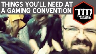 Things You'll Need at a Gaming Convention