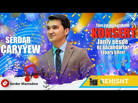 Serdar Charyyew //Konsert 2026//