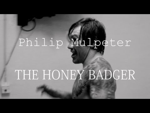 Philip Mulpeter The Honeybadger