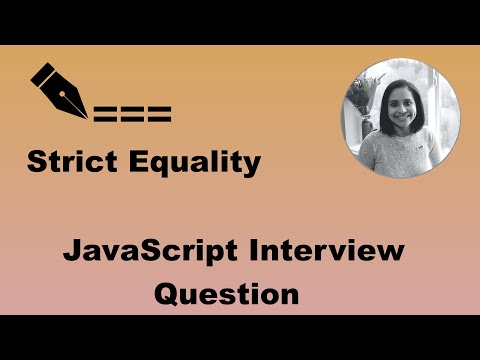 Interview Question Javascript Strict Equality