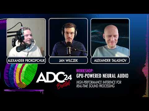 ADC24 Workshop Teaser: GPU-Powered Neural Audio - YouTube