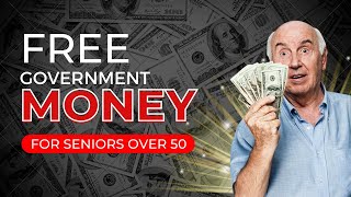 Free government money for seniors over 50 | Senior Assistance Program $3000