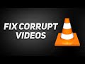 REPAIR Corrupted Video Files Using VLC MP4 MKV