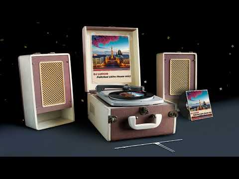 Felicitad DJ Luccio (Afro House Mix)