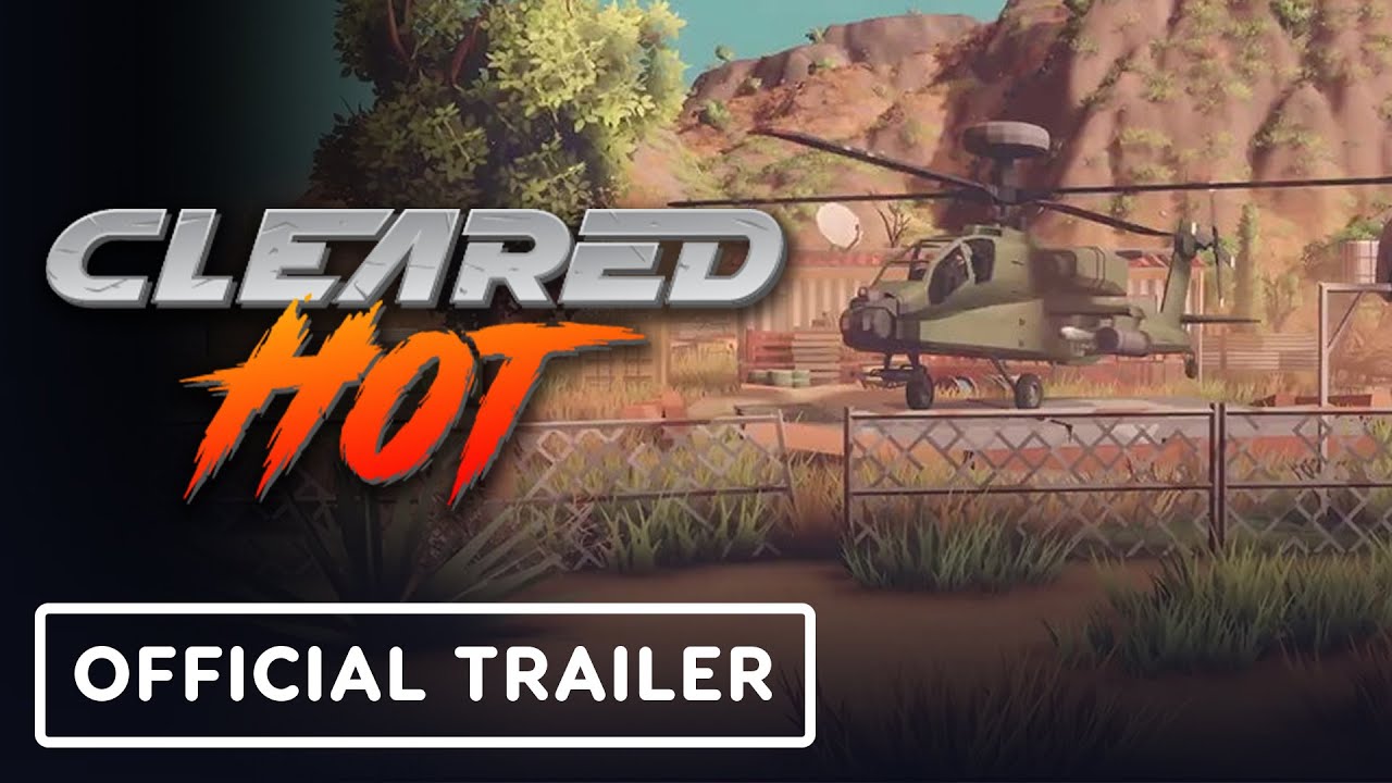 Cleared Hot - Official Early Access Release Date Trailer
