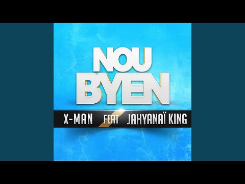 Nou byen (feat. Jahyanaï King)
