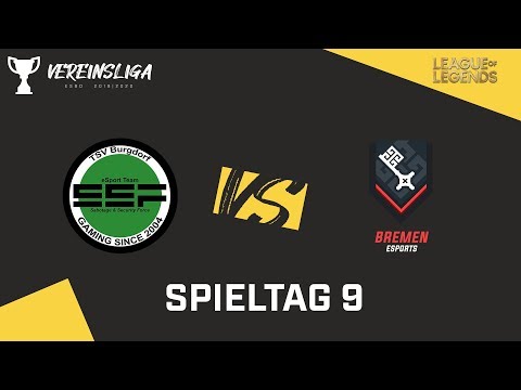 ESBD-Vereinsliga 19/20 - TSV Burgdorf x Bremen eSports - Spieltag 9 (LoL)