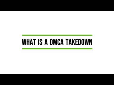 What is a DMCA Takedown
