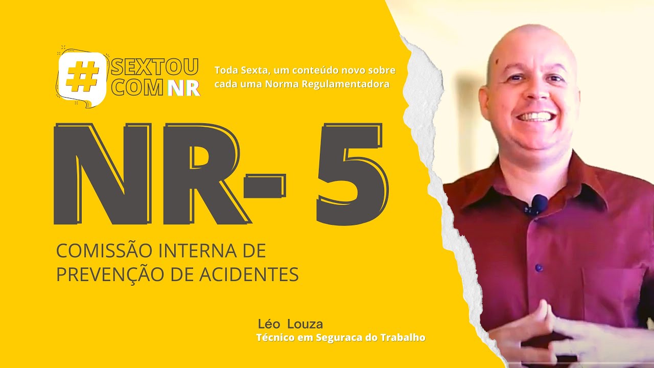 #SextouComNR - Tudo que você precisa saber sobre a NR-5