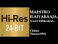 Naan Erikarai 24Bit Hires I I Chinna Thayee 1992 I I Ilaiyaraaja