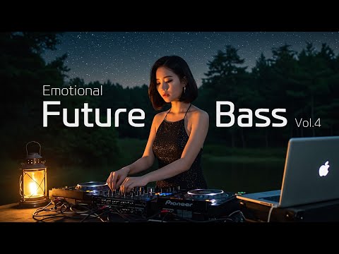 𝐏𝐥𝐚𝐲𝐥𝐢𝐬𝐭 Emotional Future Bass Vol.4