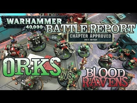 GMG 40k Battle Report - Ep 22 - CA:2017 Orks vs. Blood Ravens - 2k Matched Play