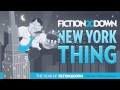 "New York Thing" - Fiction 20 Down