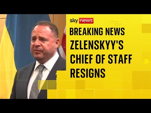 Zelenskyy's Chief of Staff resigns