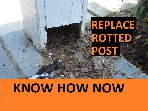 How to Replace a Rotted Porch Post