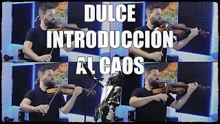 Dulce introducción al caos (Violin cover) (Extremoduro cover)