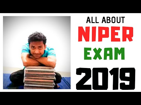 ALL ABOUT NIPER EXAM 2019 - PREPRATION, SYLLABUS, ELIGIBILITY Video