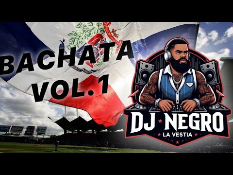 DJ NEGRO LV BACHATA MIX VOL.1
