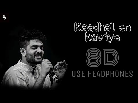 Kaadhal En Kaviye 8D  Salmon 3D Sid Sriram Vijay Yesudas Sreejith Edavana 8D Songs Tamil DJ Beast