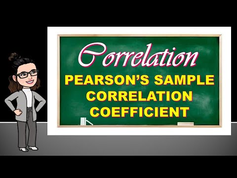 Statistics and Probability Lesson 16 Pearson Sample Correlation Coefficient
