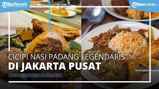 Kunjungi Nasi Padang Legendaris di Jakarta Pusat, Dimasak Tanpa Santan dan Gula Bikin Nagih di Lidah