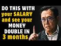 When You Receive Your SALARY DO THIS And GET RICH In 3 MONTHS Robert Kiyosaki