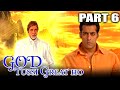 God Tussi Great Ho 2008 Part 6 Superhit Comedy Movie Amitabh Bachchan Salman Khan Priyanka Chopra