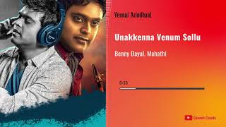 Unakkenna Venum Sollu | Yennai Arindhaal | Harris Jayaraj |  HQ Audio |