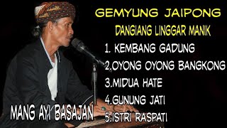 GEMYUNG JAIPONG MP3 || DANGIANG LINGGAR MANIK