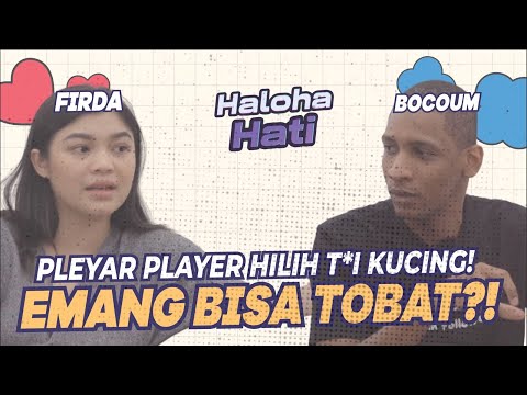 COWOK BR*NGSEK GA BISA BERUBAH?! Debat Bocoum x Firda #HalohaHatiS4