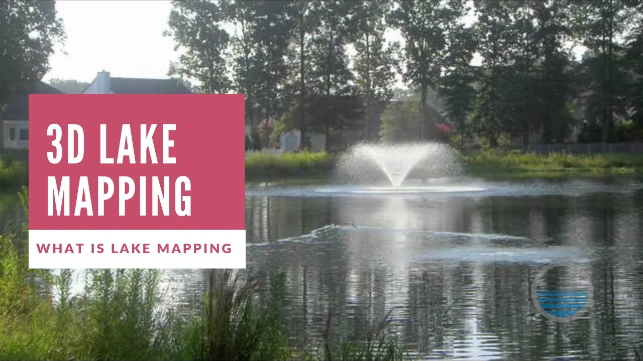 What Is Lake Mapping? Explore Bathymetric Studies