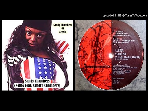 Alexia ‎(Sandy Chambers) – Carry On (A Night Electric Rhythm) (Club Mix – 1995)