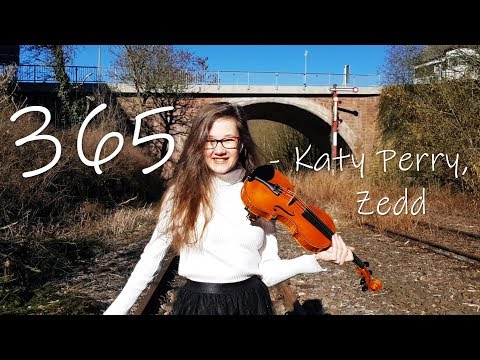365 💖 - Katy Perry, Zedd (Violin Cover)