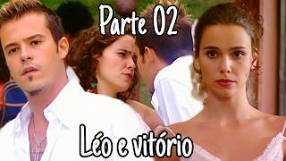 A HISTÓRIA DE LÉO E VITÓRIO  - PARTE 02 (comentada)
