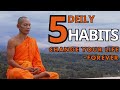 Daily 5 Small Habits that Will Change Your Life Forever Monk Advise in English | WOK #deilyhabites