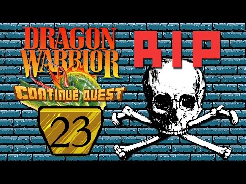 Dragon Warrior - Part 23 - ContinueQuest