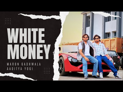 WHITE MONEY ( Official video ) : Maron Gadhwala , Aaditya Yogi |  Vishal Films