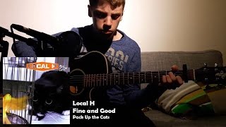 Local H  - Fine and Good (Acoustic Cover)