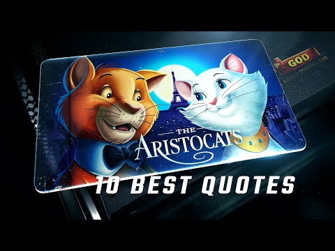 The Aristocats 1970 | 10 Best Quotes