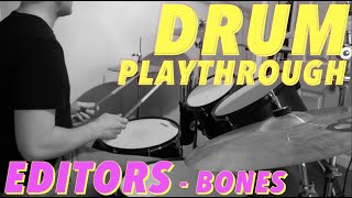 Editors - Bones | Drum Playthrough