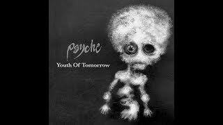 Psyche - Youth Of Tomorrow - Halloween Trailer