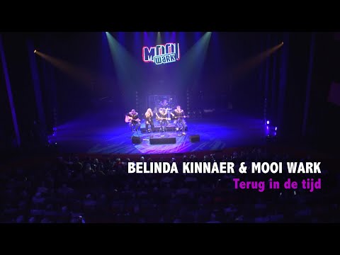 Belinda Kinnaer & Mooi Wark - Terug in de tijd