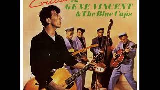 Gene Vincent And The Blue Caps ‎– Cruisin 1957